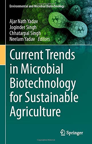 Current Trends in Microbial Biotechnology for Sustainable Agriculture [Hardcover]