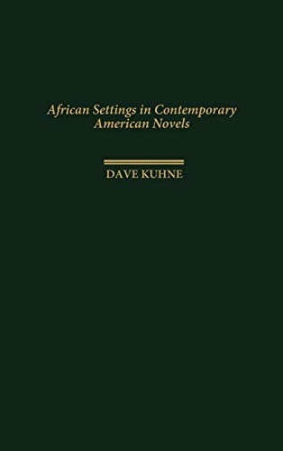 African Settings in Contemporary American Novels [Hardcover]