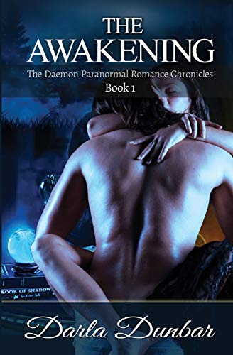 Awakening  The Daemon Paranormal Romance Chronicles, Book 1 [Paperback]