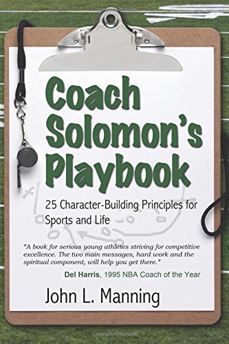 Coach Solomon's Playbook 25 Character-Building Principles For Sports And Life [Paperback]