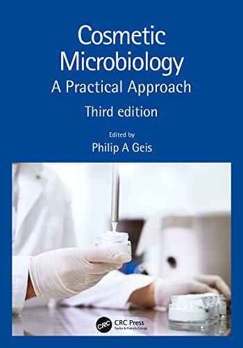 Cosmetic Microbiology: A Practical Approach [Hardcover]
