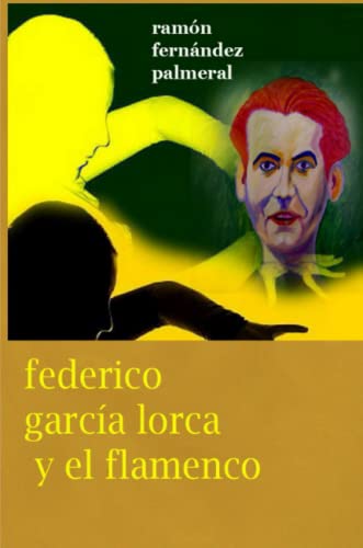 Federico Garcia Lorca y el Flamenco [Paperback]