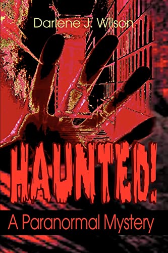 Haunted  A Paranormal Mystery [Paperback]