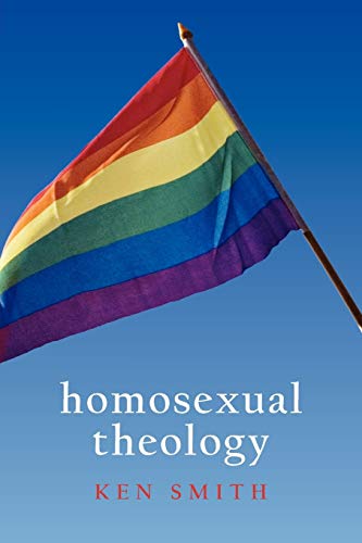 Homosexual Theology [Paperback]