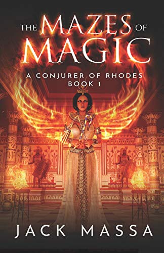 Mazes of Magic  A Conjurer of Rhodes Book 1 [Paperback]