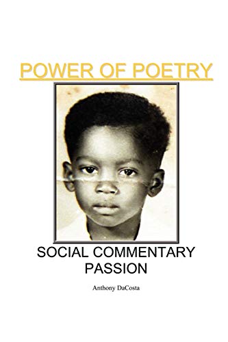 Power of Poetry Social Commentary Passion [Paperback]