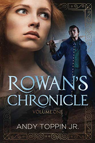 Rowan's Chronicle  Volume 1 [Paperback]