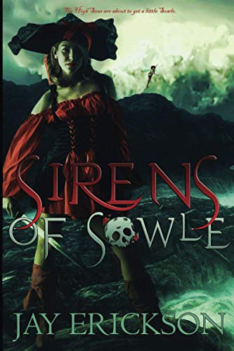 Sirens of Sowle [Paperback]