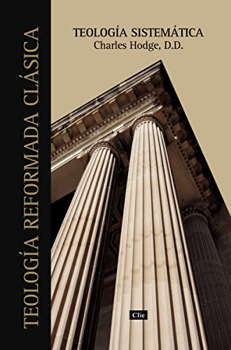 Teologa sistemtica de Charles Hodge [Paperback]