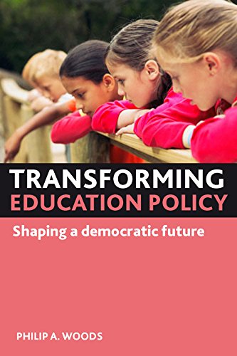 Transforming Education Policy Shaping a Democratic Future [Paperback]