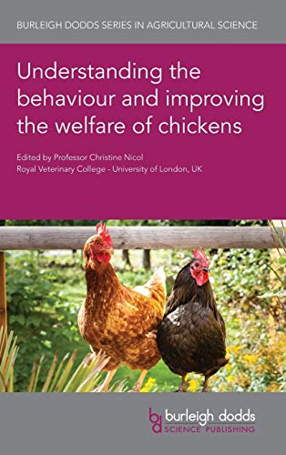 Understanding the behaviour and improving the welfare of chickens [Hardcover]