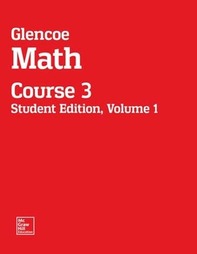 Glencoe Math, Course 3, Student Edition, Volume 1 [Paperback]