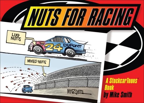 Nuts for Racing A Stockcar Toons Book [Paperback]