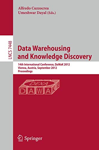 Data Warehousing and Knowledge Discovery 14th International Conference, DaWaK 2 [Paperback]