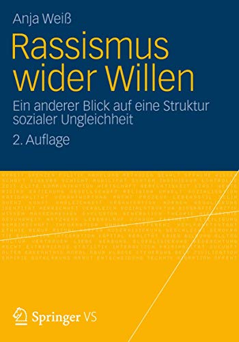 Rassismus wider Willen Ein anderer Blick auf eine Struktur sozialer Ungleichhei [Paperback]
