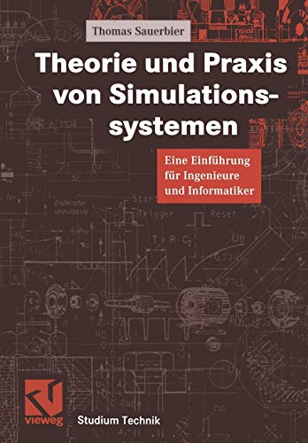 Theorie und Praxis von Simulationssystemen Eine Einfhrung fr Ingenieure und I [Paperback]