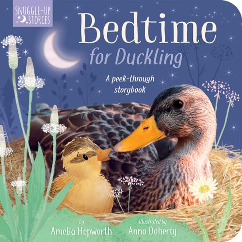 Bedtime for Duckling A Peek-through Book for Kids and Toddlers [Board book]