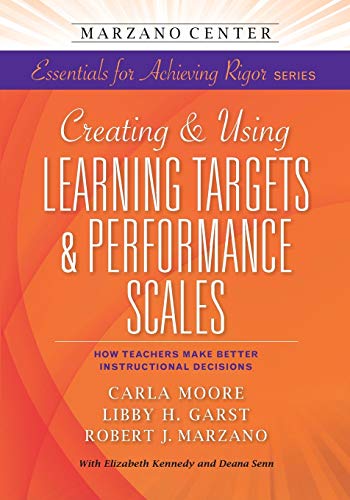 Creating And Using Learning Targets & Performance Scales Howteachers Make Bette [Paperback]