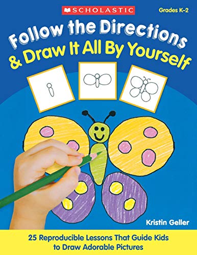 Follow the Directions & Draw It All by Yourself 25 Reproducible Lessons Th [Paperback]