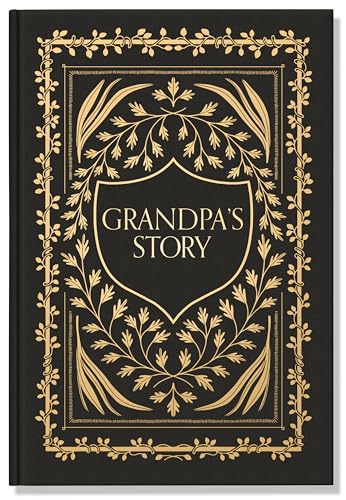 Grandpa's Story A Memory and Keepsake Journal for My Family [Hardcover]