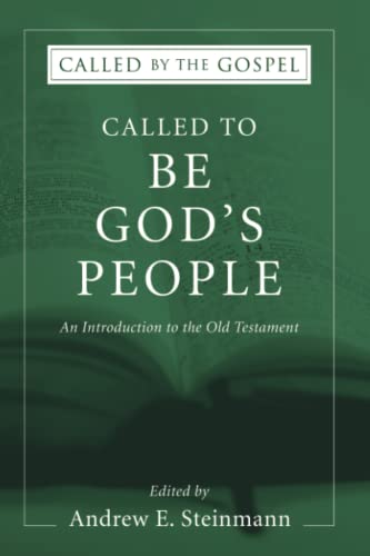Called To Be God's People An Introduction To The Old Testament (called By The G [Paperback]
