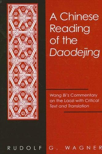 Chinese Reading Of The Daodejing A Wang Bi's Commentary On The Laozi With Criti [Hardcover]