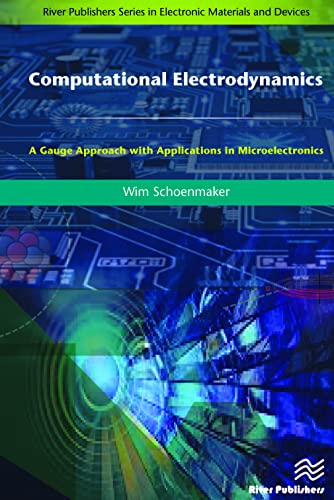 Computational Electrodynamics A Gauge Approach with Applications in Microelectr [Hardcover]