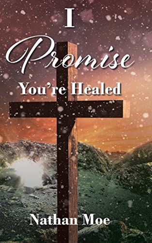 I Promise You'Re Healed