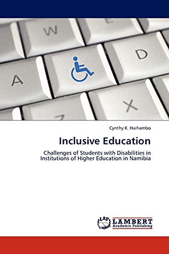 Inclusive Education Challenges Of Students With Disabilities In Institutions Of [Paperback]