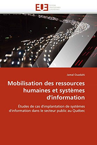 Mobilisation Des Ressources Humaines Et Systmes D'information tudes De Cas D' [Paperback]