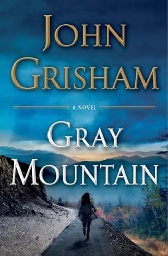 Gray Mountain A Novel [Hardcover]