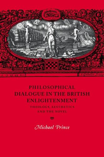 Philosophical Dialogue in the British Enlightenment Theology, Aesthetics and th [Paperback]