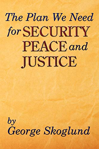 Plan We Need for Security Peace and Justice  Problems the Patriarch Job Had Adv [Paperback]