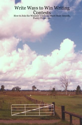 Write Ways To Win Writing Contests How To Join The Winners' Circle For Short St [Paperback]