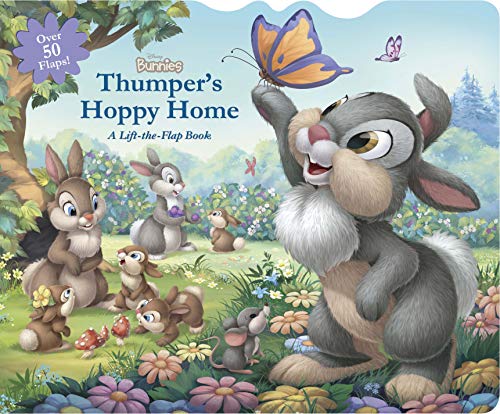 Disney Bunnies Thumper's Hoppy Home A Lift-the-Flap Board Book [Board book]