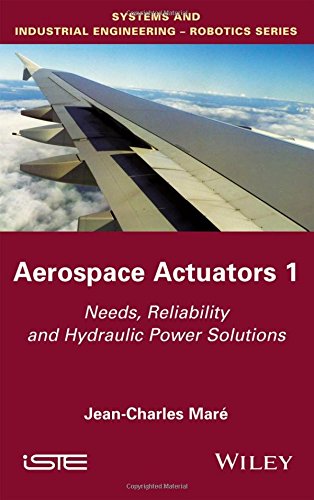 Aerospace Actuators 1 Needs, Reliability and Hydraulic Power Solutions [Hardcover]