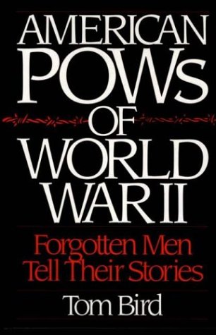 American Pows Of World War Ii Forgotten Men Tell Their Stories [Hardcover]
