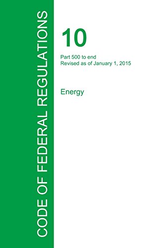 Code Of Federal Regulations Title 10, Volume 4, January 1, 2015 [Paperback]