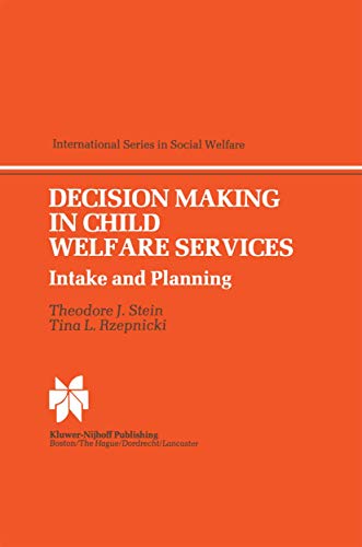 Decision Making in Child Welfare Services Intake and Planning [Hardcover]
