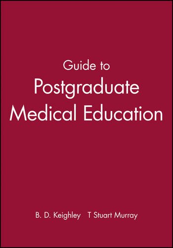 Guide to Postgraduate Medical Education [Paperback]
