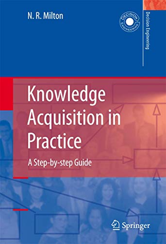 Knowledge Acquisition in Practice A Step-by-step Guide [Hardcover]