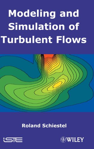 Modeling and Simulation of Turbulent Flows [Hardcover]