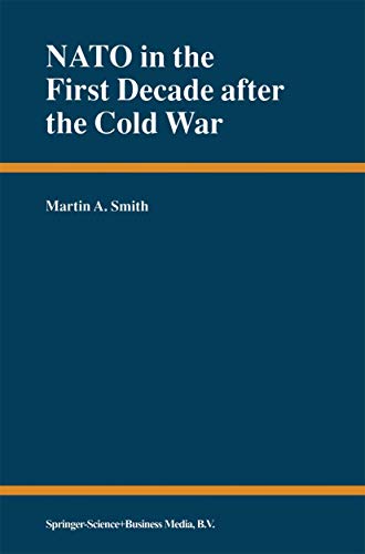NATO in the First Decade after the Cold War [Hardcover]