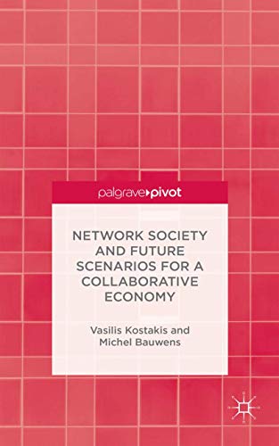 Network Society and Future Scenarios for a Collaborative Economy [Hardcover]