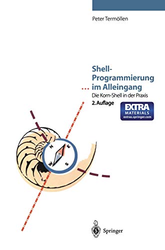 Shell-Programmierung & im Alleingang Die Korn-Shell in der Praxis [Mixed media product]