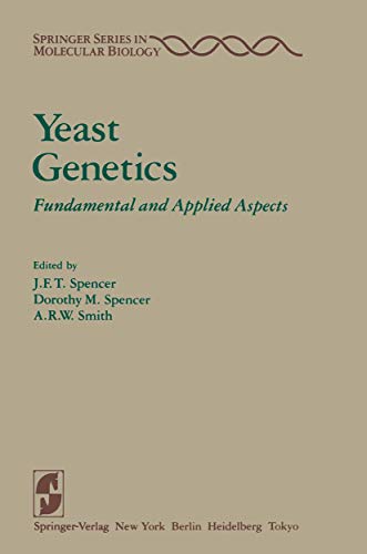 Yeast Genetics Fundamental and Applied Aspects [Paperback]