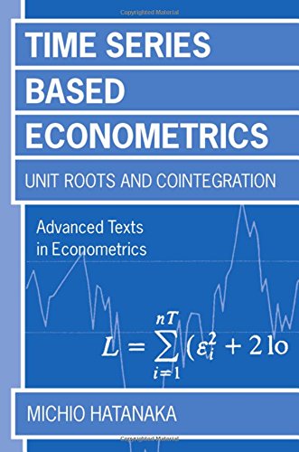 Time-Series-Based Econometrics  Unit Roots and Co-Integrations [Unknown]