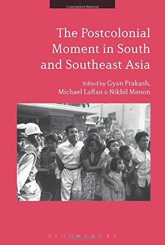 The Postcolonial Moment in South and Southeast Asia [Hardcover]
