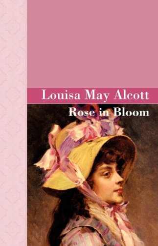 Rose In Bloom (akasha Classic) [Hardcover]