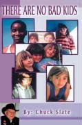 There Are No Bad Kids [Hardcover]